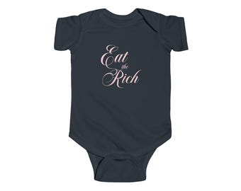 Eat the Rich infant Fine Jersey Bodysuit, leftist baby shirt, liberal progressive anticapitalist baby
