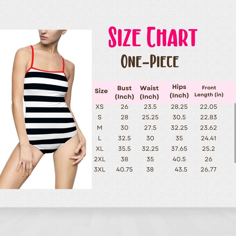 May include: Size chart for a one-piece swimsuit with black and white stripes. The chart shows sizes XS to 3XL with measurements in inches for bust, waist, hips, and front length.