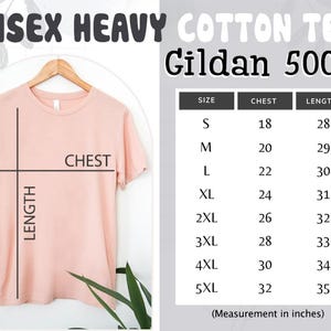 May include: A size chart for a unisex heavy cotton Gildan 5000 t-shirt. The chart shows the chest and length measurements in inches for sizes S through 5XL.