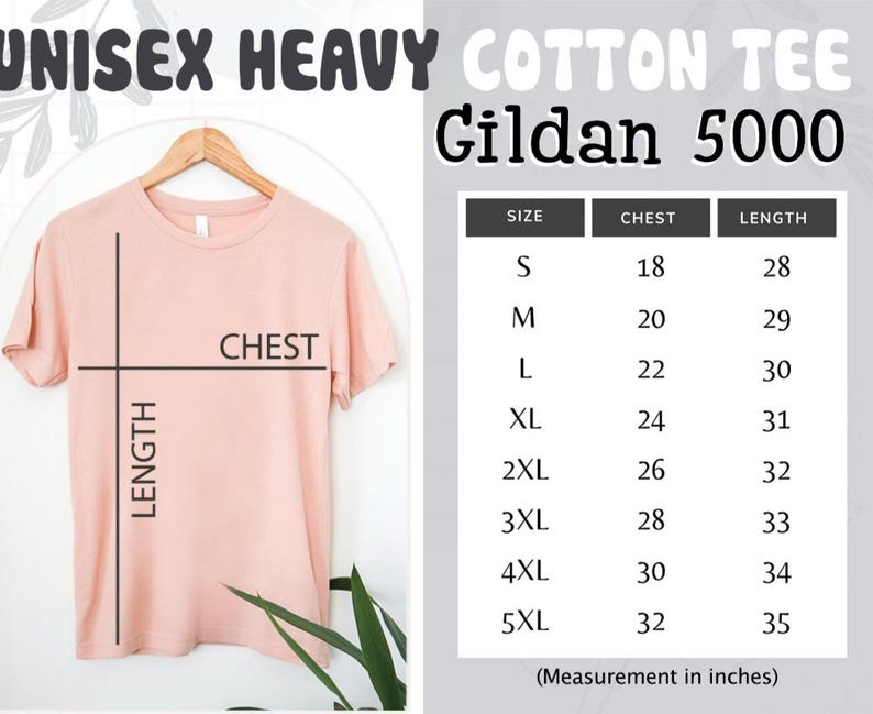 May include: A size chart for a unisex heavy cotton Gildan 5000 t-shirt. The chart shows the chest and length measurements in inches for sizes S through 5XL.
