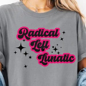Radikales linkes verrücktes Unisex Baumwoll-T-Shirt, Geschenk für Aktivisten, freiheitliches linkes progessives T-Shirt, Anti-Trumpf, FDT, Sozialismus-Shirt