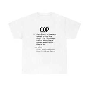 ACAB, defund police, protest police brutality, social justice activism shirt, abolish police Unisex Heavy Cotton Tee image 7