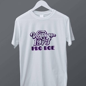 Roe v. Wade 1973 protect Roe Pro-Choice plus Size Tee