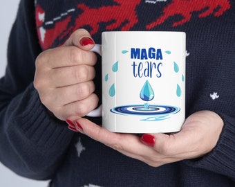 MAGA Tears Coffee Mug, leftist progressive anti trump mug, funny democratic political coffee mug, republican tears Ceramic Mug 11oz