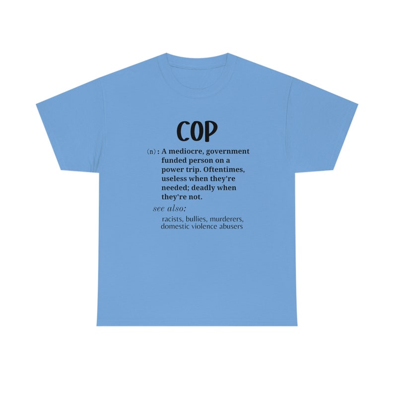 ACAB, defund police, protest police brutality, social justice activism shirt, abolish police Unisex Heavy Cotton Tee image 4