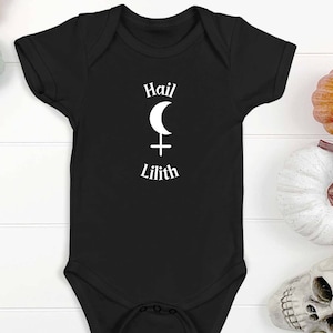 Hail Lilith Baby Bodysuit, pagan goddess, wiccan baby shirt, occult baby, magick, alt baby clothes, goth baby