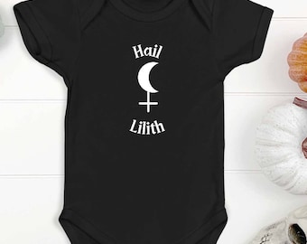 Hail Lilith Baby Bodysuit, pagan goddess, wiccan baby shirt, occult baby, magick, alt baby clothes, goth baby