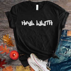 Hail Lilith Tshirt, Lilith shirt, pagan goddess shirt, wiccan shirt, atheist shirt
