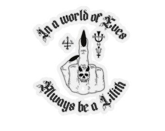 Sticker Lilith, soyez Lilith Never Eve, sticker féministe athée wicca païen, stickers Kiss-Cut esthétiques sorcières