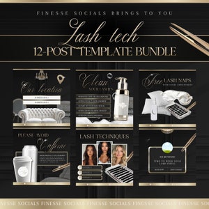 May include: A set of 12 social media post templates for lash technicians. The templates feature a black background with gold accents and text that includes "Lash Tech", "Our Location", "Clean Your Lashes", "Free Lash Naps", "Please Avoid Caffeine", "Lash Techniques", and "Reminder Time to Book Your Lash Infill".