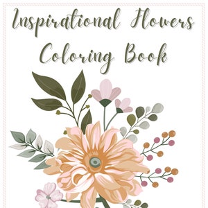 Inspirational Quotes Coloring Book | Flowers | Positive Mindset | 20 Quotes and Images
