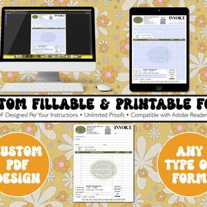 Könnte beinhalten: Ein Computermonitor und ein Tablet zeigen ein anpassbares und druckbares Rechnungsformular. Das Bild enthält auch eine gedruckte Rechnung und zwei orangefarbene Kreise mit dem Text "CUSTOM PDF DESIGN" und "ANY TYPE OF FORM". Der Hintergrund hat ein Blumenmuster.