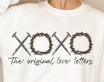 XOXO The Original Love Letters Png Sublimation, Easter Sublimation, Christian Sublimation Design,Religious PNG, Faith Png, Christian Designs