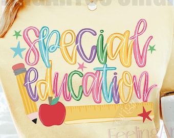 Special Education Teacher PNG, Colorful Teacher Quote Design, Sped Teacher Shirt Graphic
