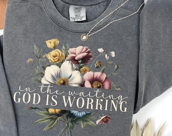 In the Waiting God is Working Png, Vintage Floral Christian PNG, Christian Sublimation, Wildflower Png, Bible Verse Png, Digital Download