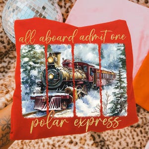 Polar Express PNG Digital Download, Funny Christmas PNG Clip Art, North Pole Magic, Christmas Gift For Family, Xmas Shirt Designs