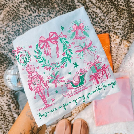 Coquette Christmas PNG, Pink Nutcracker Png, Christmas Bow Png, Retro Christmas Sublimation, These Are A Few Of My Favorite Things PNG
