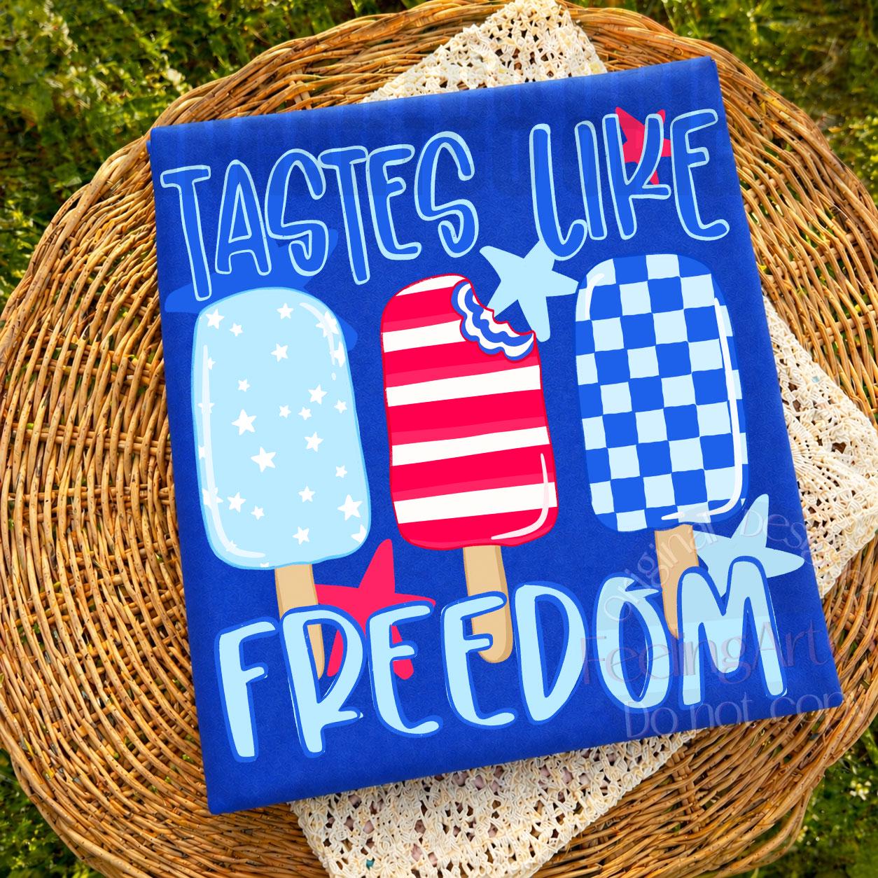 Tastes Like Freedom PNG, Patriotic Popsicle Design, Kids 4th of July ...