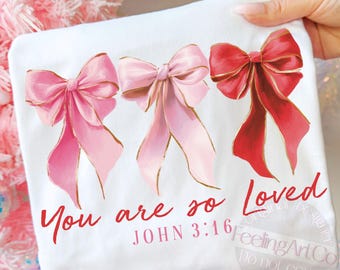You Are So Loved PNG, Pink Bow Christian Valentine Design, John 3:16 Bible Verse Graphic, Cute Faith Love, Valentine PNG
