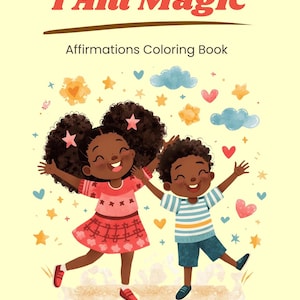 以下が含まれることがあります： 「I Am Magic」というタイトルの子供向け塗り絵で、「Affirmations Coloring Book」という副題が付いています。表紙には、星、ハート、雲に囲まれた、腕を上げた2人の笑顔の子供が描かれています。対象年齢は3～8歳です。