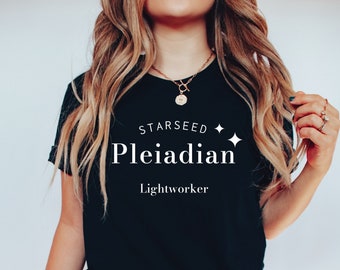 Pleiadian Shirt,Starseeds,Lightworker,Pleiades,Galactic Federation,Ancient Civilization,Yogananda,Orion,Alt Clothing,ET Shirt,Pleiades,Trend