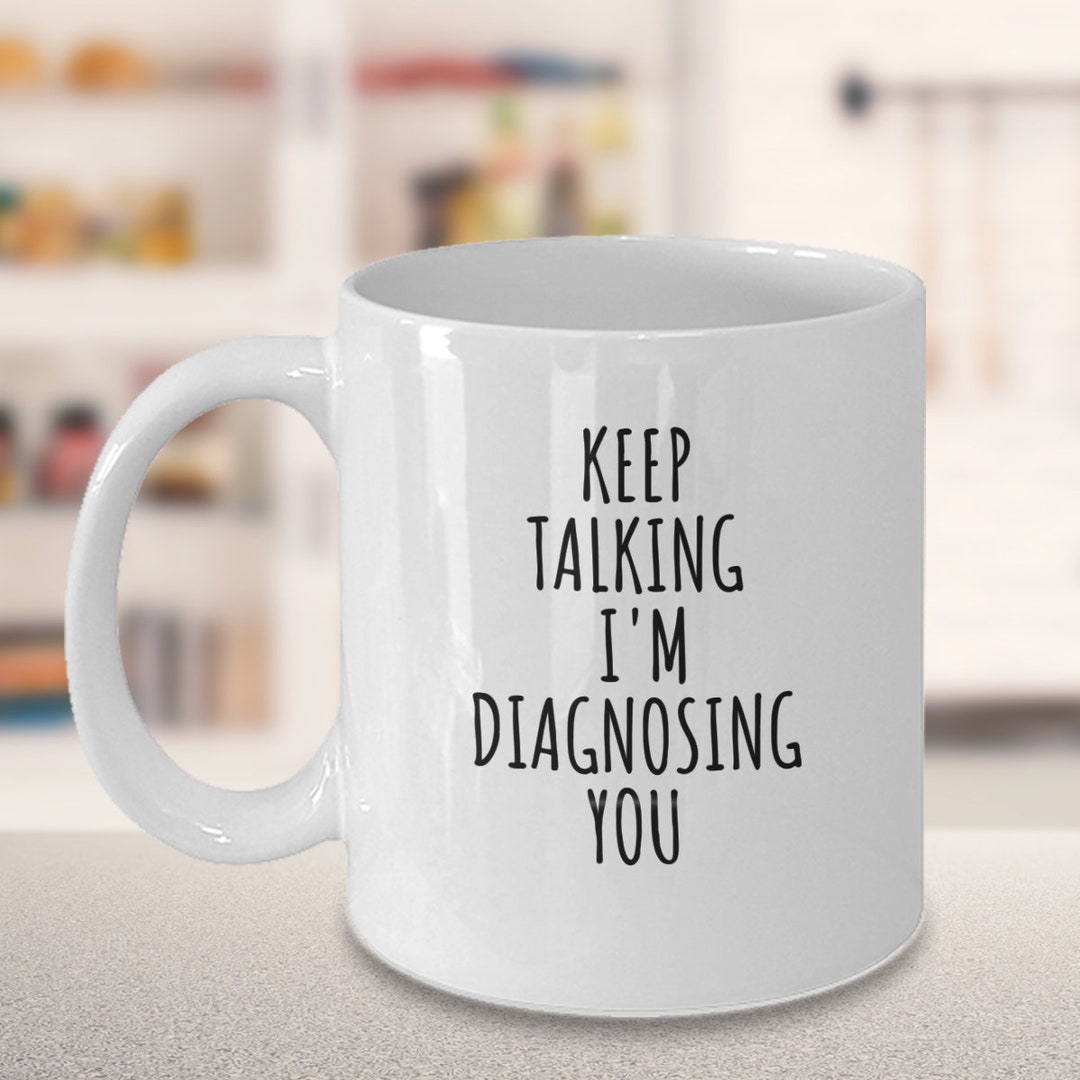 Psychiatrist Mugpsychiatrist Giftgag Gifts for Psychiatristfunny