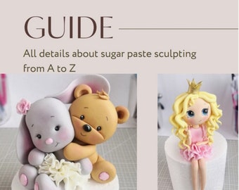 Guide - all information about sugar paste sculpting