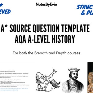 May include: A black and white image of a source question template for AQA A-Level History. The template is for both the Breadth and Depth courses. The image includes text that says "A* SOURCE QUESTION TEMPLATE AQA A-LEVEL HISTORY For both the Breadth and Depth courses".