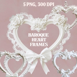 Romantische Barocke Herzrahmen - 5 PNG transparente Spitzen- und Blumenrahmen für Hochzeitsdekor, Einladungen, digitale Designs, Kokette, Rokoko