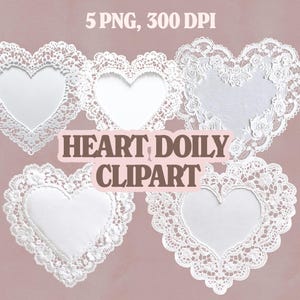 Coquette Cottage Herz Deckchen PNG Sammlung - 5 detaillierte Spitzenherz Designs, für Hochzeiten, Einladungen, Scrapbooking & DIY digitale Projekte