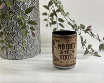 no Quit in these Boots