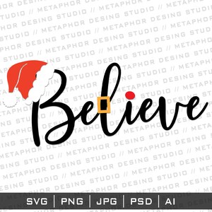 Believe Svg, Winter Christmas png, Quotes SVG Cricut Cutting files, sublimation instant digital download