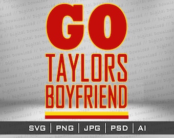 Go Taylors Boyfriend Jersey Design SVG Png, Cricut Cutting files, sublimation instant digital download, vector image files Stickers TShirt