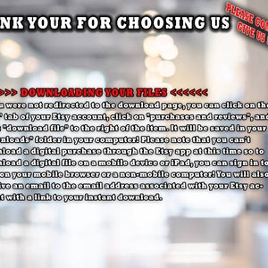 May include: Text on a blurred background reads "THANK YOUR FOR CHOOSING US" and "DOWNLOADING YOUR FILES." Instructions are provided for downloading digital files from Etsy. A request to "PLEASE COMMENT AND GIVE US 5 STARS" is also included.