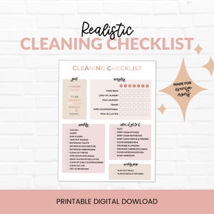 May include: A printable cleaning checklist with a pink and peach color scheme. The checklist is divided into three sections: goal, everyday, and weekly. The goal section includes the phrase "A house clean enough to be healthy but messy enough to be happy." The everyday section includes tasks such as make beds, load of laundry, fold laundry, dishes, wipe counters/table, and pick up clutter. The weekly section includes tasks such as vacuum, sweep, mop floors, take out trashes, bathroom toilets, bathroom shower/tubs, bathroom mirrors/sink, clean out fridge, wipe down appliances, quick playroom declutter, clean up junk counters/corner, clean out car, and tidy up bedrooms. The checklist also includes a section for "when I get to it" tasks such as dust, deep clean kitchen, deep clean bathroom, deep clean fridge & freezer, clean baseboards, organize playroom, organize cabinets/closets, clean microwave oven, and wash windows. The checklist also includes a section for "weekly prep" tasks such as plan out meals and plan schedule for week. The checklist is titled "Realistic Cleaning Checklist" and is made for average moms.