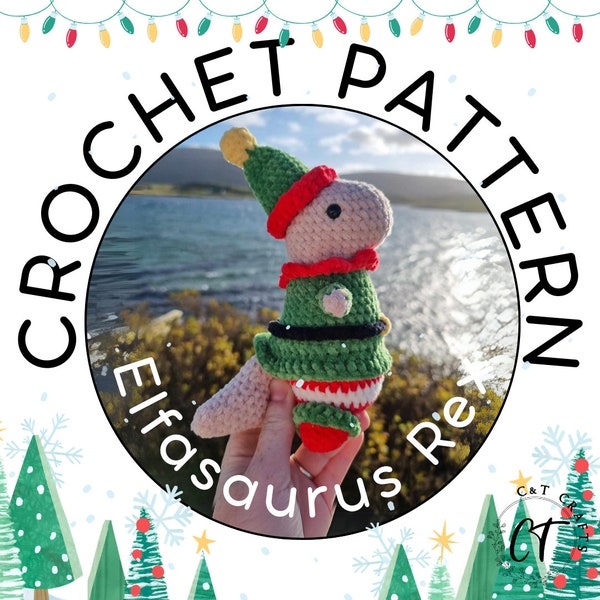 PATTERN - Elf Dinosaur, Elfsaurus Rex, Elf Dino, PDF Digital pattern, Amigurumi Crochet, Christmas Dinosaur, Xmas Dino, Christmas Elf