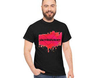 Introvert T shirts Unisex Heavy Cotton Tee ,Unique fashion,Custom Shirt,StyleTrendy, Fashion Creative,