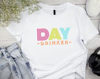 Day Drinker T-Shirt, Day Drinker Tee, Day Drinker Shirt, Unisex Softstyle Top, Day Drinker Unisex Tee, Day Drinking Shirt, Day Drinker Gift,