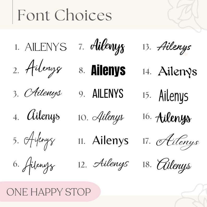 Pode incluir: Um gr&aacute;fico de 18 estilos de fonte diferentes para a palavra "Ailenys". Os estilos de fonte variam de todas as mai&uacute;sculas a cursiva e negrito. O gr&aacute;fico &eacute; rotulado como "Font Choices" e "One Happy Stop".
