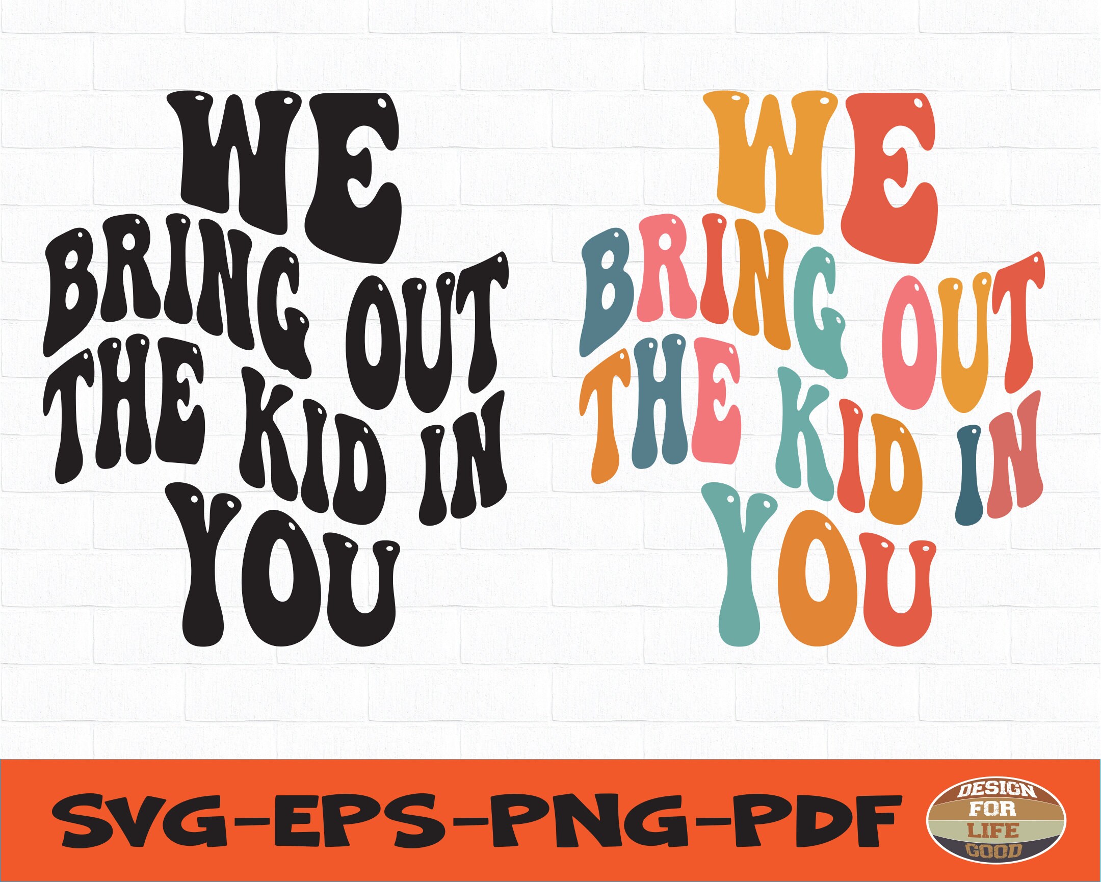 We Bring Out the Kid in You Svg,baby Nurse Svg,love Baby Svg,retro Svg ...