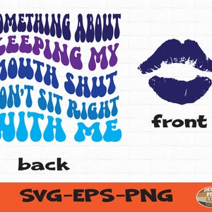 Something About Keeping My Mouth Shut Svg,Strong Women Svg