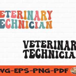 May include: A digital design file for a "Veterinary Technician" graphic in a retro style. The design is available in SVG, EPS, PNG, and PDF formats. The text is in a bold, rounded font.
