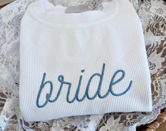 Embroidered Bride Corded Sweatshirt, Wedding Varsity Crewneck, Bride Waffle Knit Crewneck, Extra Oversized