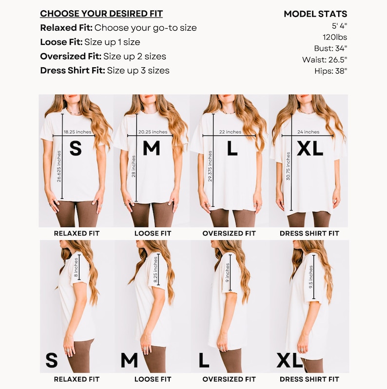 May include: A graphic showing different t-shirt fits: Relaxed, Loose, Oversized, and Dress Shirt. Each fit is modeled on a person, with measurements in inches. The model's stats are 5'4", 120lbs, 34" bust, 26.5" waist, and 38" hips.