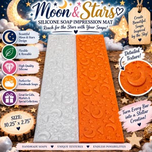May include: Two rectangular silicone soap impression mats, one translucent white and one orange, featuring embossed moon and star patterns. The mats measure 10.25 inches by 2.75 inches. The text Moon & Stars SILICONE SOAP IMPRESSION MAT is visible.