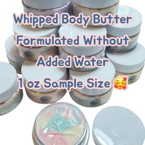 Whipped Body Butter: Natural Moisturizing Skincare for Dry Skin 1oz NO added water.