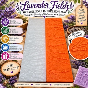 May include: A rectangular silicone soap impression mat measuring 10.25 inches by 2.75 inches. The mat is available in translucent white and orange, both featuring a detailed lavender floral pattern. The text Lavender Fields Silicone Soap Impression Mat is visible at the top, with additional text including Create Beautiful Soaps Inspired by Nature and Detailed Texture.