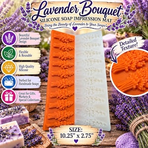 May include: A rectangular silicone soap impression mat featuring a lavender bouquet design. The mat is split into an orange section with raised lavender sprigs and a white section with recessed impressions. Text includes Lavender Bouquet, 10.25 inches x 2.75 inches.