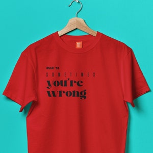 NCIS - Gibbs' Rule 51 - Sometimes You're Wrong - T-Shirt | Rules to Live By, Jethro Gibbs, Principles, Typography