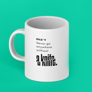 NCIS Gibbs' Rule 09 Never Go Anywhere Without a Knife Mug Rules to Live